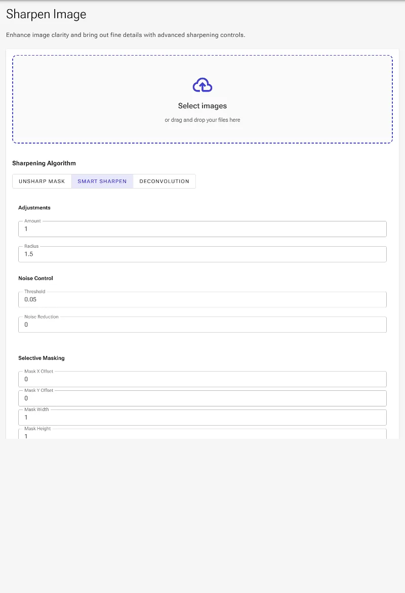 Select the ideal sharpening algorithm